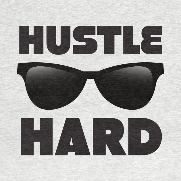 Hustle Hard by nickemporium1
